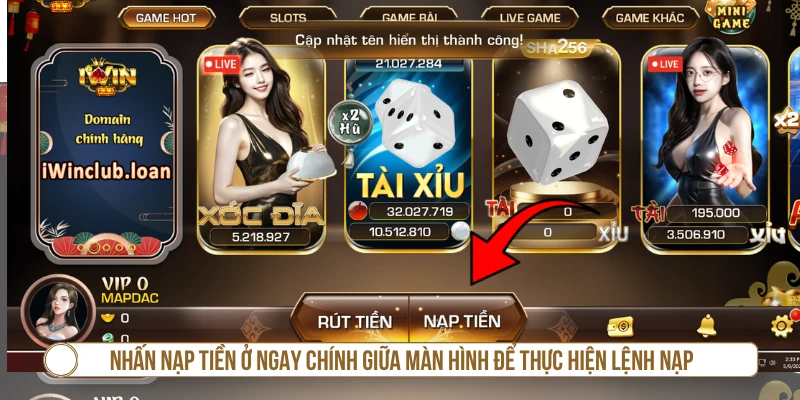 Nhấn Nạp tiền ở ngay chính giữa màn hình để thực hiện lệnh nạp