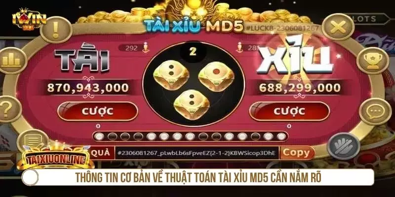 Thông tin cơ bản về thuật toán tài xỉu md5 cần nắm rõ