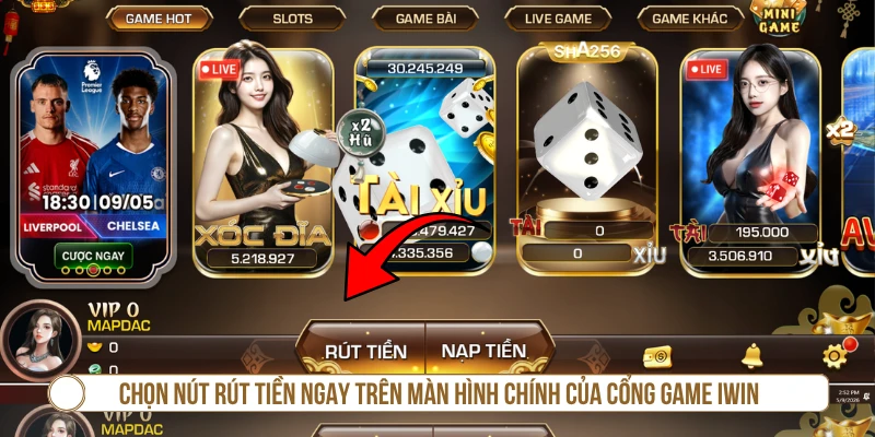 Chọn nút rút tiền ngay trên màn hình chính của cổng game IWIN
