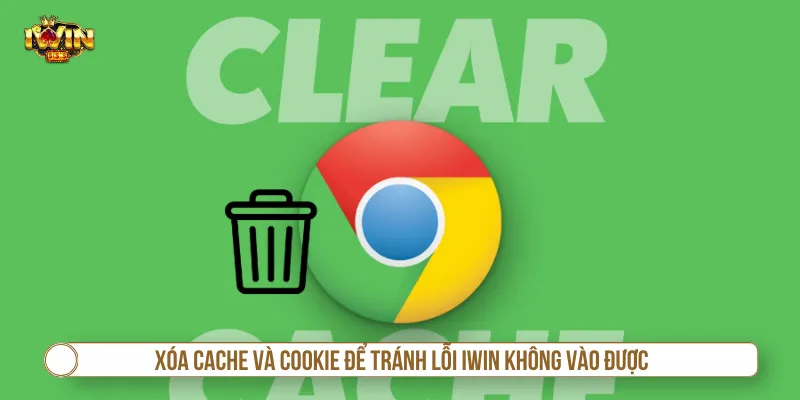 Kiểm tra cookie giúp xử lý lỗi IWIN không vào được