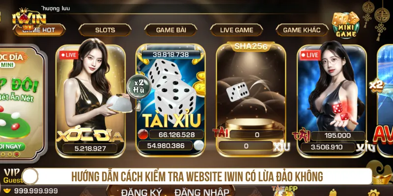 Nắm rõ các dấu hiệu để biết rõ IWIN có lừa đảo không